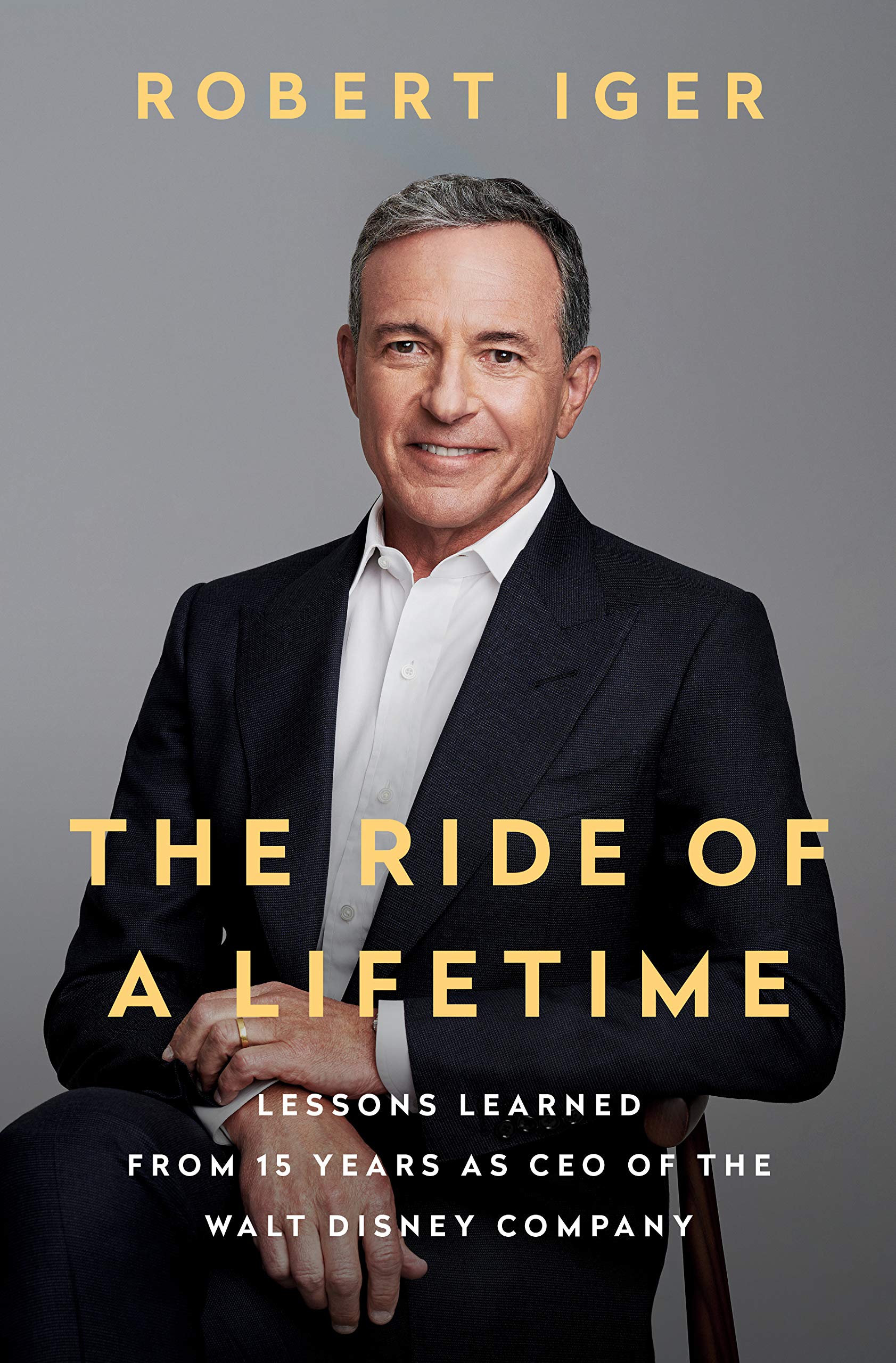 'The Ride Of A Lifetime' by Robert Iger: How To Chart An Incredible Career