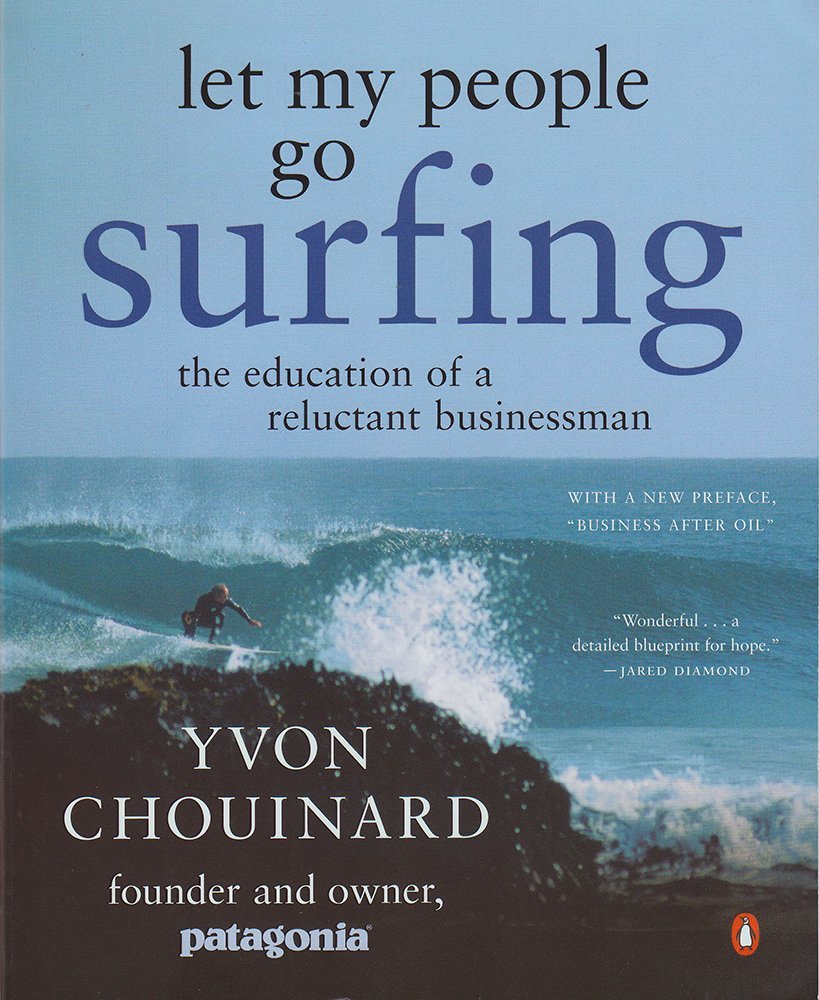 'Let My People Go Surfing,' by Yvon Chouinard